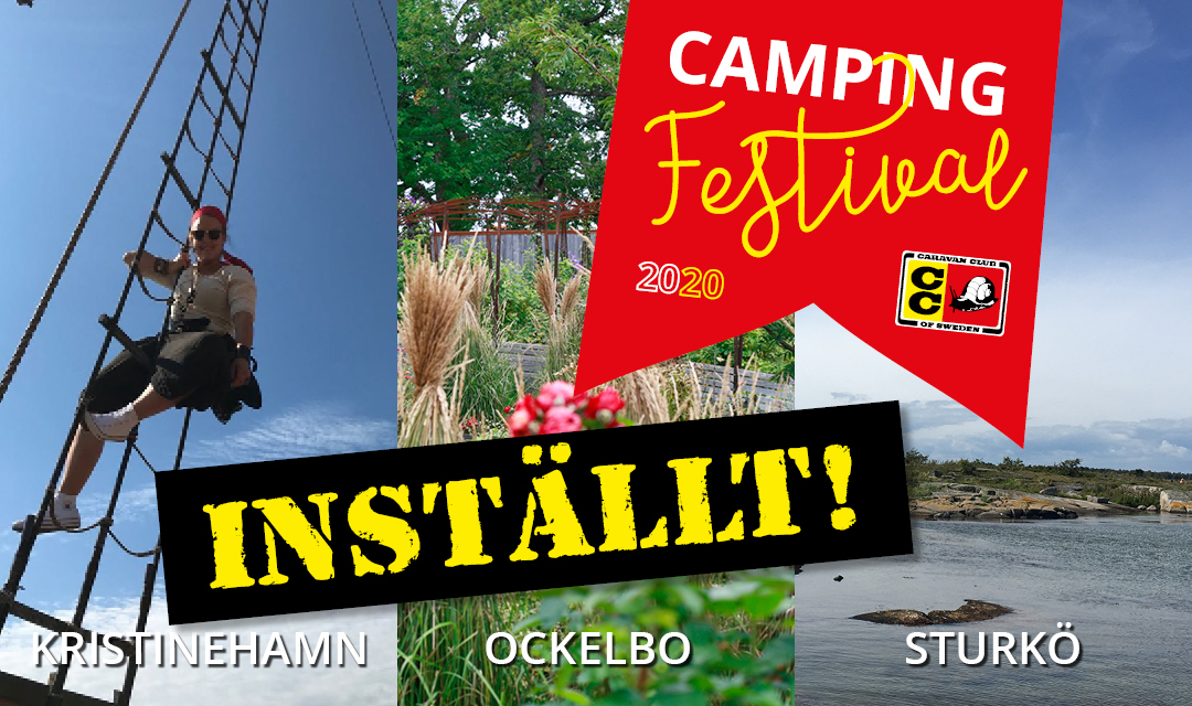 Nu har Caravan Club beslutat att även ställa in den planerade campingfestivalen på Sturkö camping i Blekinge. Det betyder att ingen av de tre stora, nationella Caravan-träffar som planerats för 2020 blir av.