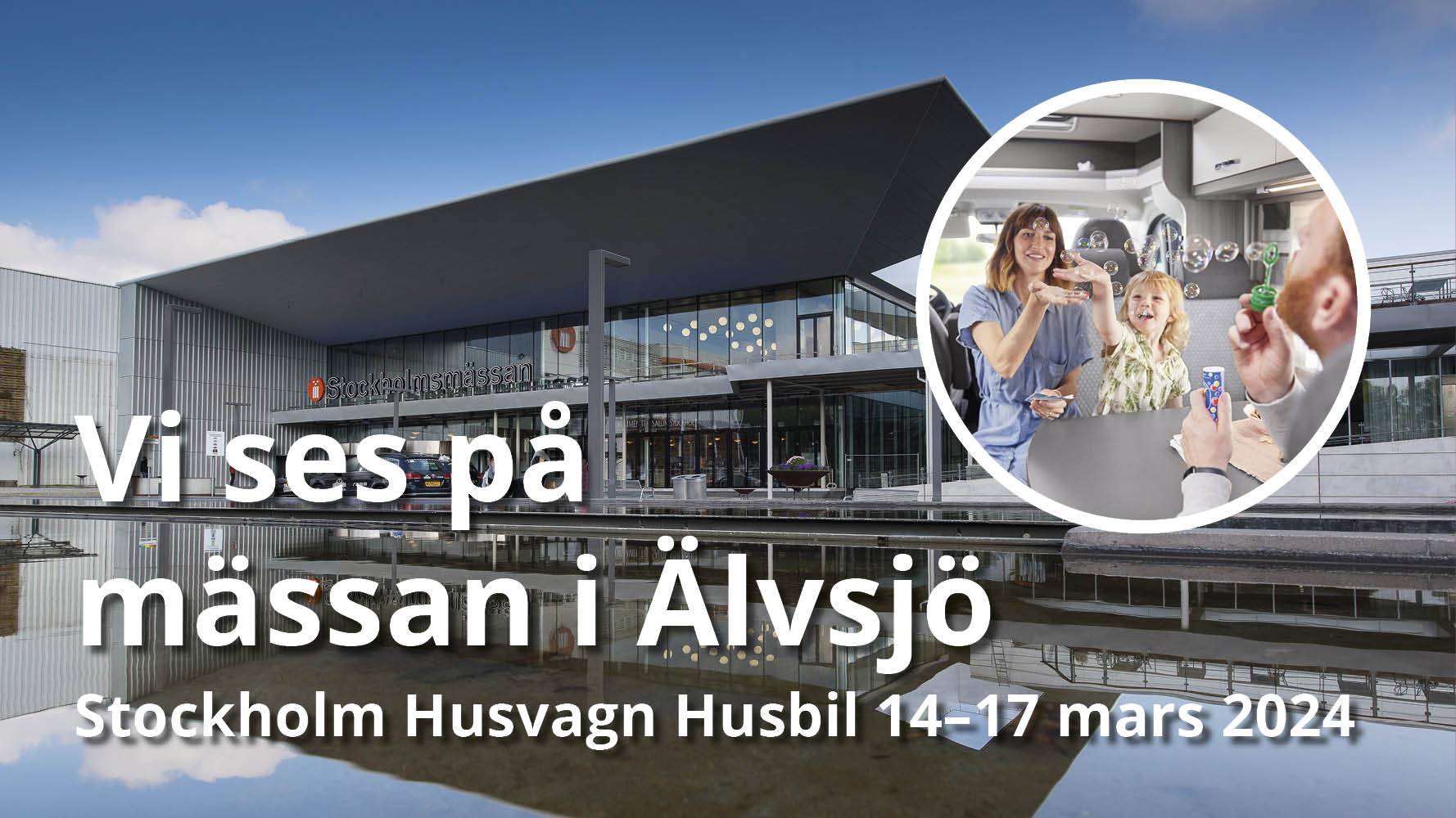 Stockholm Husvagn Husbil är namnet på en ny mässa för husvagnar och husbilar. Den arrangeras på Stockholmsmässan parallellt med båtmässan Allt för Sjön den 14–17 mars 2024.